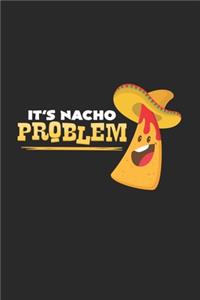 It's nacho problem