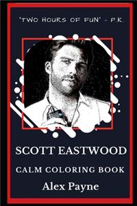 Scott Eastwood Calm Coloring Book
