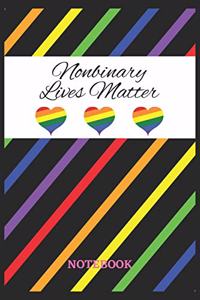 NONBINARY LIVES MATTER Notebook
