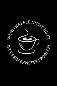 Wenn Kaffee Nicht Hilft Ist Es Ein Ernstes Problem