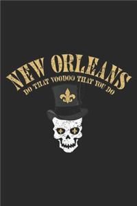 New Orleans Do That Voodoo That You Do