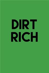 Dirt Rich