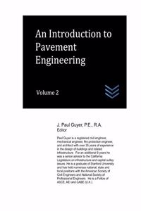 Introduction to Pavement Engineering, Volume 2