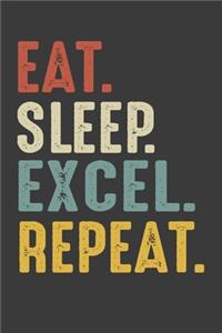 Eat Sleep Excel Repeat
