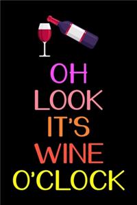 Oh Look It's Wine O'clock