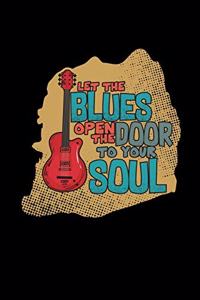 Let the blues open the door to your soul