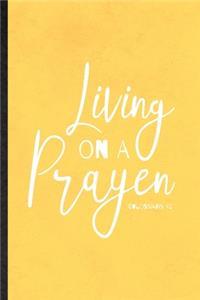 Living on a Prayer Colossians 4