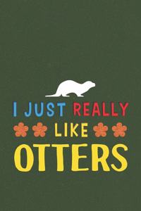 I Just Really Like Otters