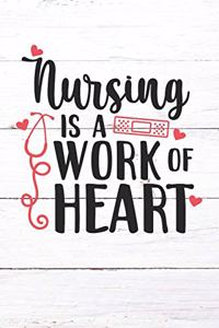 Nursing Is A Work of Heart