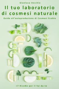 Il tuo laboratorio di cosmesi naturale
