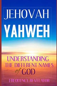 Jehovah Yahweh