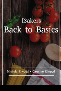 I3akers Back to Basics