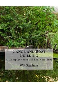 Canoe and Boat Building