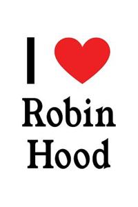 I Love Robin Hood