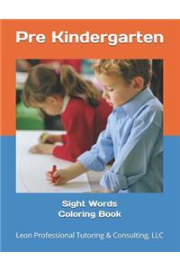 Sight Words Coloring Book: Pre Kindergarten