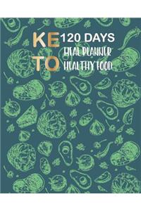 120 Days Keto Meal Planner Healthy Food