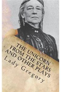 The Unicorn from the Stars and Other Plays