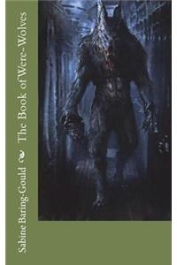 The Book of Were-Wolves