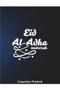 Eid Al-Adha Mubarak Composition Notebook