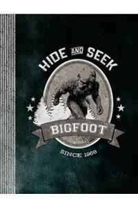 Bigfoot Hide And Seek Since 1968