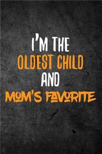 I'm the Oldest Child and Mom's Favorite