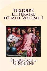 Histoire littéraire d'Italie Volume 1