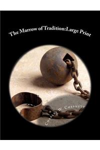 The Marrow of Tradition