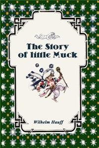 The Story of little Muck (Illustrated)