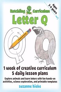 Hatchling Curriculum Letter Q