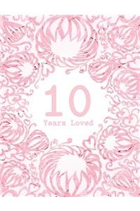 10 Years Loved