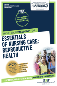 Essentials of Nursing Care: Reproductive Health (Rce-84)