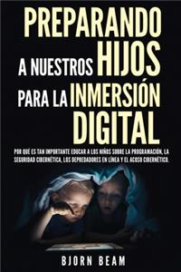 Preparando a nuestros hijos para la inmersión digital