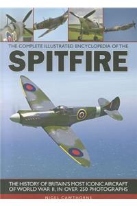 Complete Illustrated Encyclopedia of the Spitfire
