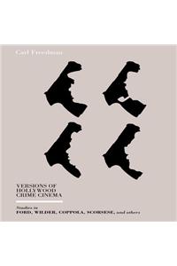 Versions of Hollywood Crime Cinema