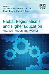 Global Regionalisms and Higher Education