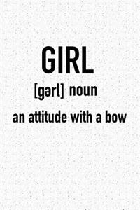 Girl - An Attitude with a Bow