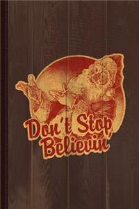 Don't Stop Believing in Santa Vintage Journal Notebook