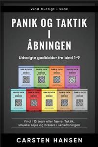 Panik Og Taktik I Åbningen: Udvalgte Godbidder Fra Bind 1-9