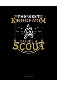 Best Kind of Mom Raises a Scout