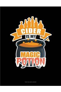 Cider Is My Magic Potion: Unruled Composition Book