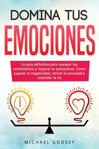 Domina Tus Emociones