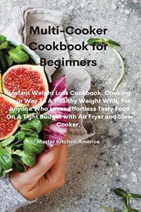 Multi-Cooker Cookbook for Beginners