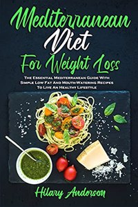 Mediterranean Diet For Weight Loss