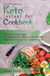 The Essential Keto Instant Pot Cookbook