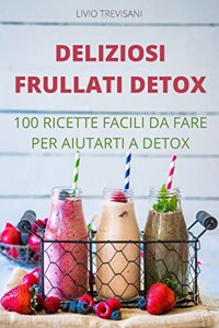 Deliziosi Frullati Detox