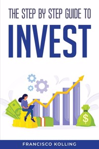 step by step guide to Invest