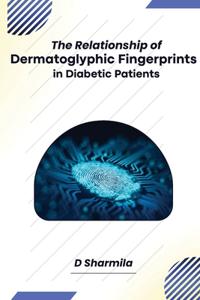 Relationship of Dermatoglyphic Fingerprints in Diabetic Patients