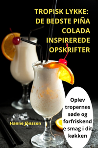 Tropisk Lykke
