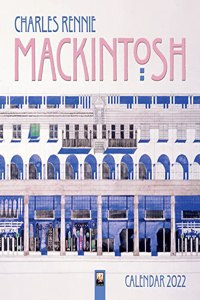 Charles Rennie Mackintosh Wall Calendar 2022 (Art Calendar)