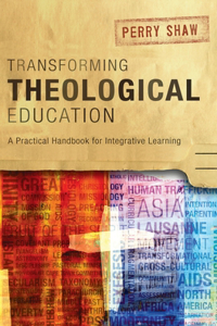 Transforming Theological Education